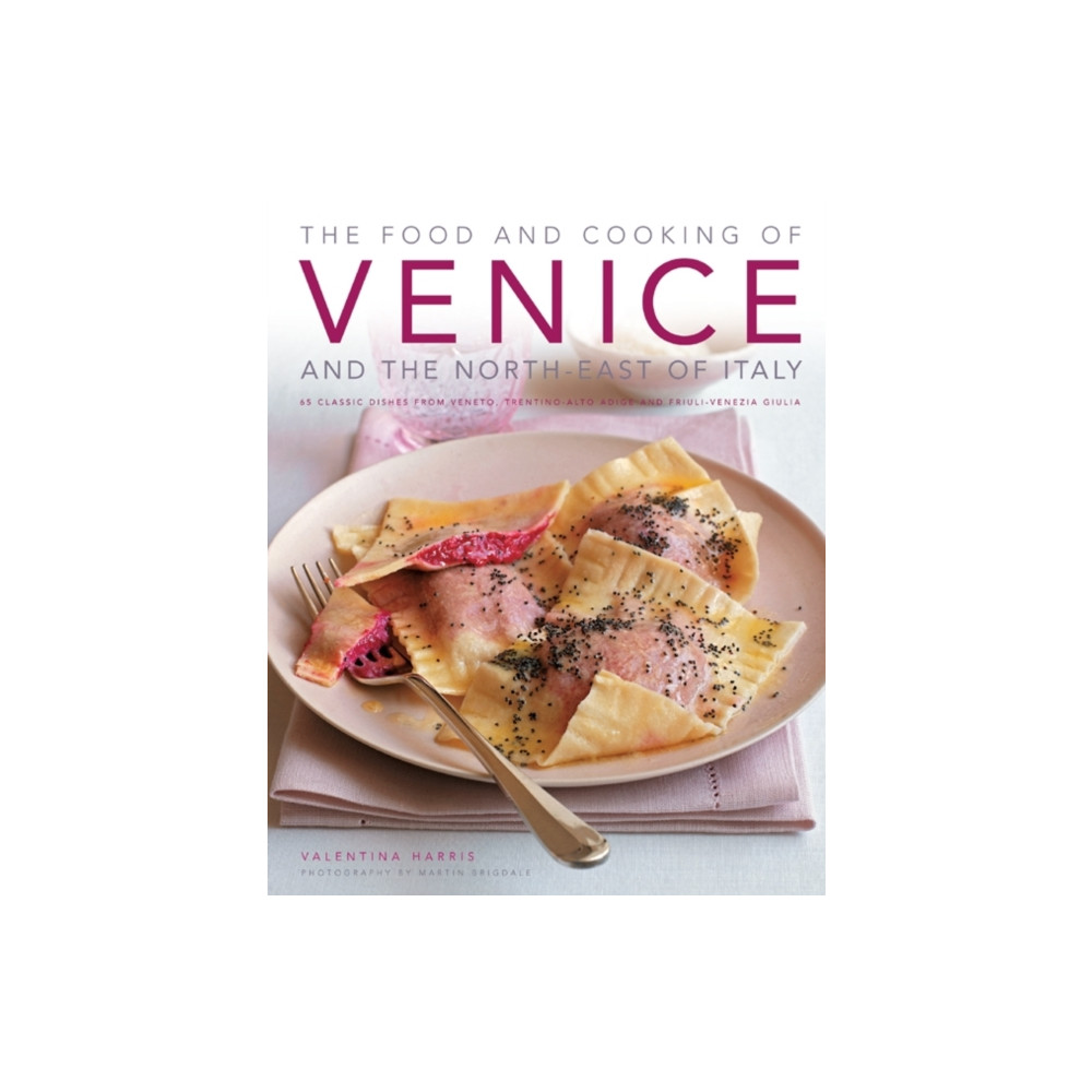 Produktbild för Food and Cooking of Venice and the North East of Italy (inbunden, eng)