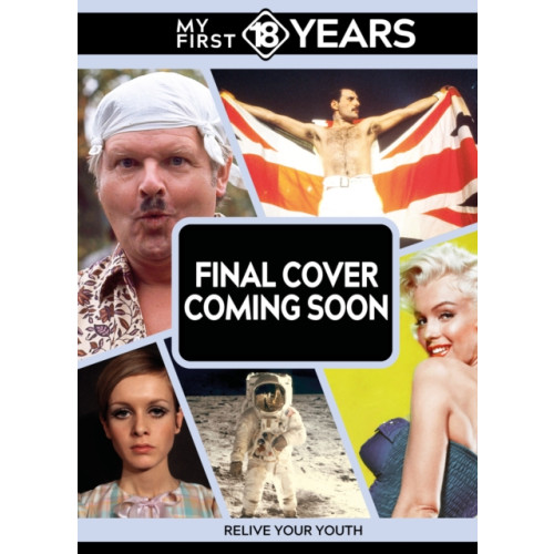 TDM Publishing My First 18 Years - Born in 1971 (inbunden, eng)