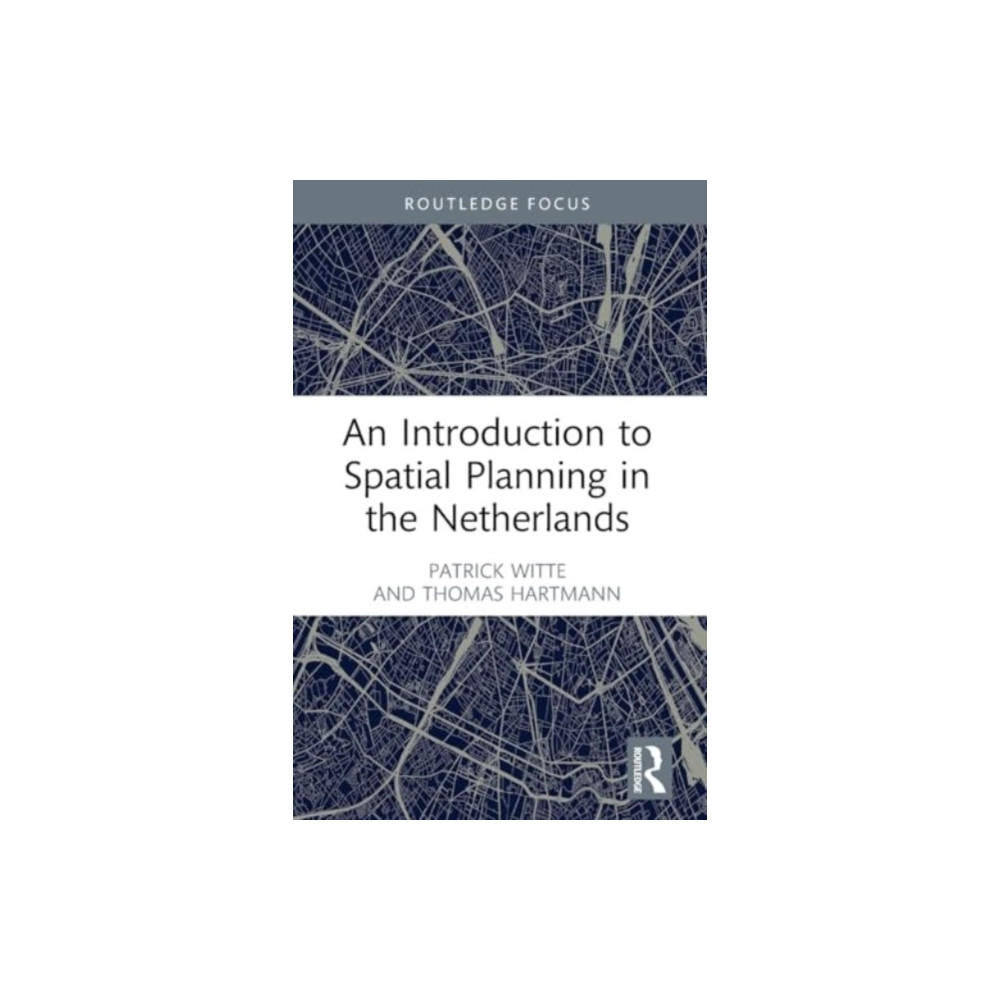 Produktbild för An Introduction to Spatial Planning in the Netherlands (häftad, eng)