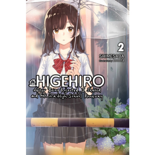 Little, Brown & Company Higehiro: After Being Rejected, I Shaved and Took in a High School Runaway, Vol. 2 (light novel) (häftad, eng)