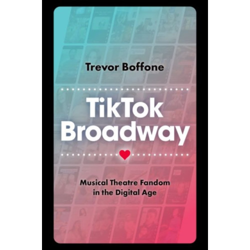 Oxford University Press Inc TikTok Broadway (inbunden, eng)