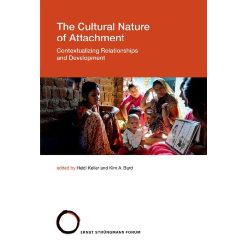 Mit press ltd The Cultural Nature of Attachment (inbunden, eng)