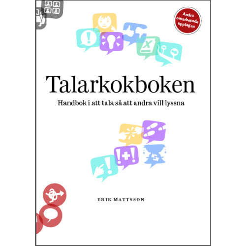 Erik Mattsson Talarkokboken: Handbok i att tala så att andra vill lyssna (bok, flexband)