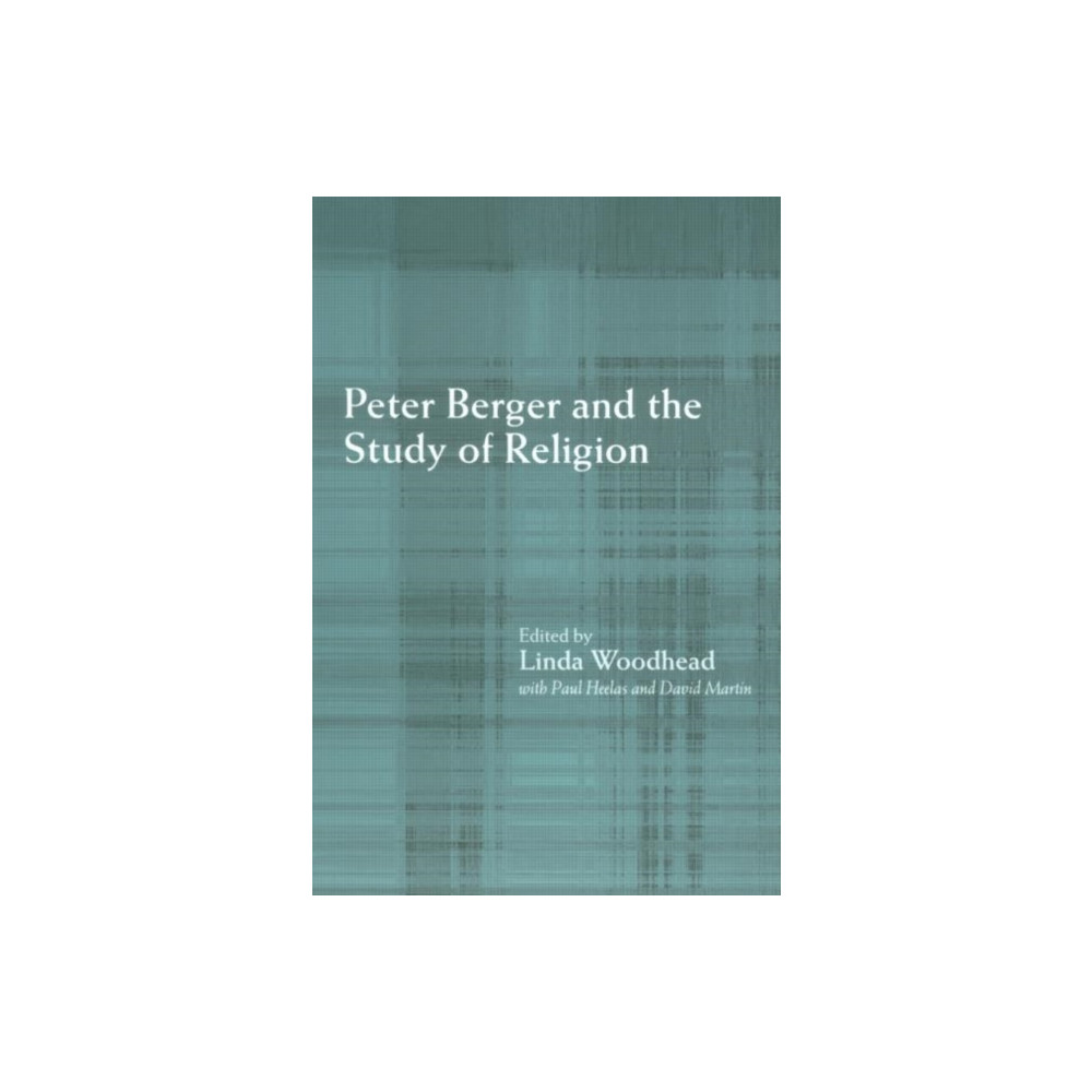 Produktbild för Peter Berger and the Study of Religion (häftad, eng)