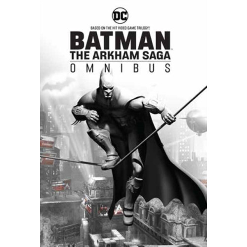 DC Comics Batman: The Arkham Saga Omnibus (inbunden, eng)