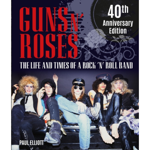 Gemini Books Group Ltd Guns N' Roses (inbunden, eng)