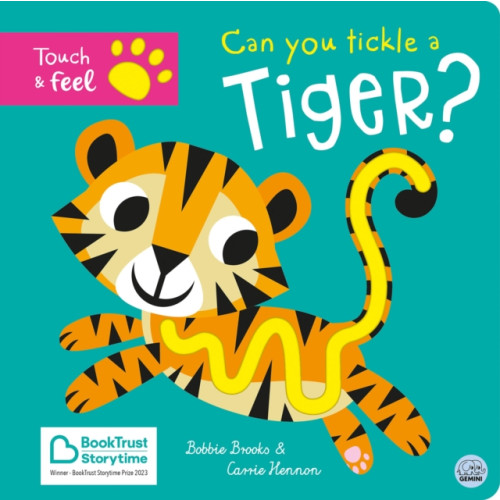 Gemini Books Group Ltd Can you tickle a tiger? (bok, board book, eng)