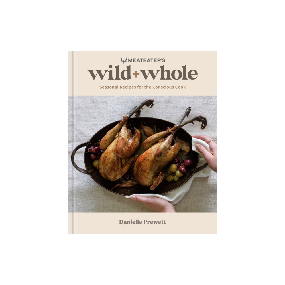 Produktbild för MeatEater's Wild + Whole (inbunden, eng)