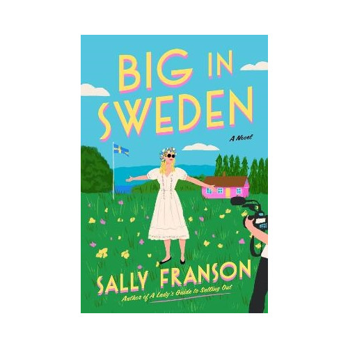 Sally Franson Big in Sweden (inbunden, eng)