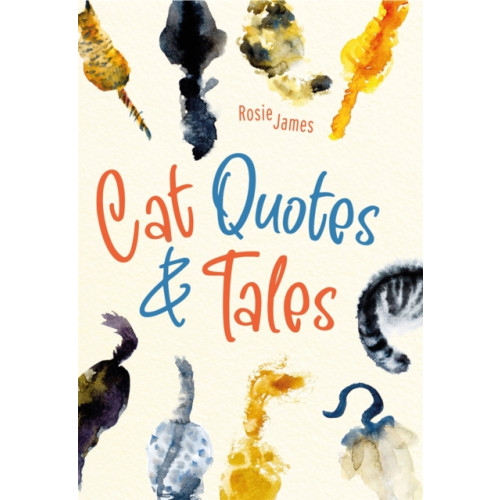 Michael O'Mara Books Ltd Cat Quotes & Tales (inbunden, eng)