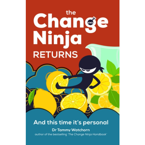 Practical Inspiration Publishing The Change Ninja Returns (häftad, eng)