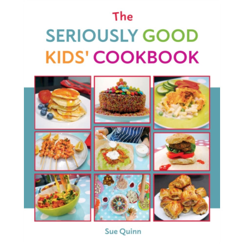 Quadrille Publishing Ltd The Seriously Good Kids' Cookbook (häftad, eng)