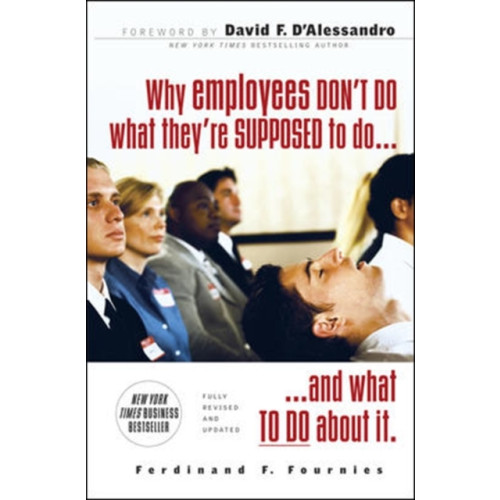 McGraw-Hill Education - Europe Why Employees Don't Do What They're Supposed To and What You Can Do About It (häftad, eng)