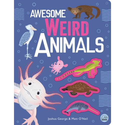 Gemini Books Group Ltd Awesome Weird Animals (inbunden, eng)