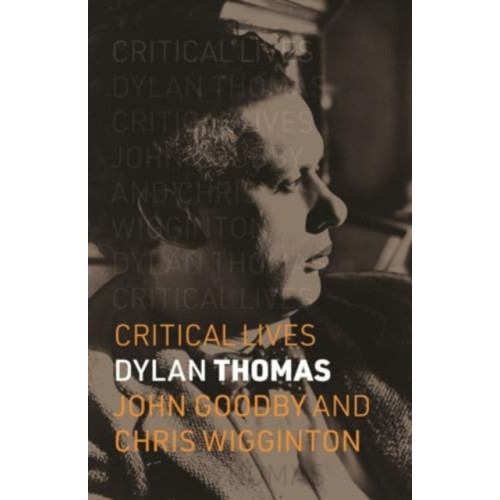 Reaktion Books Dylan Thomas (häftad, eng)