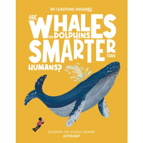 Hungry Tomato Ltd Are Whales and Dolphins Smarter Than Humans? (inbunden, eng)