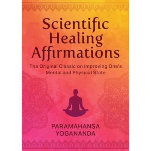 Skyhorse Publishing Scientific Healing Affirmations (inbunden, eng)