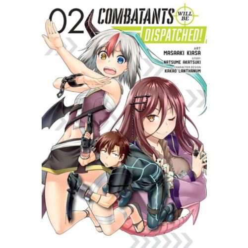 Little, Brown & Company Combatants Will Be Dispatched!, Vol. 2 (manga) (häftad, eng)