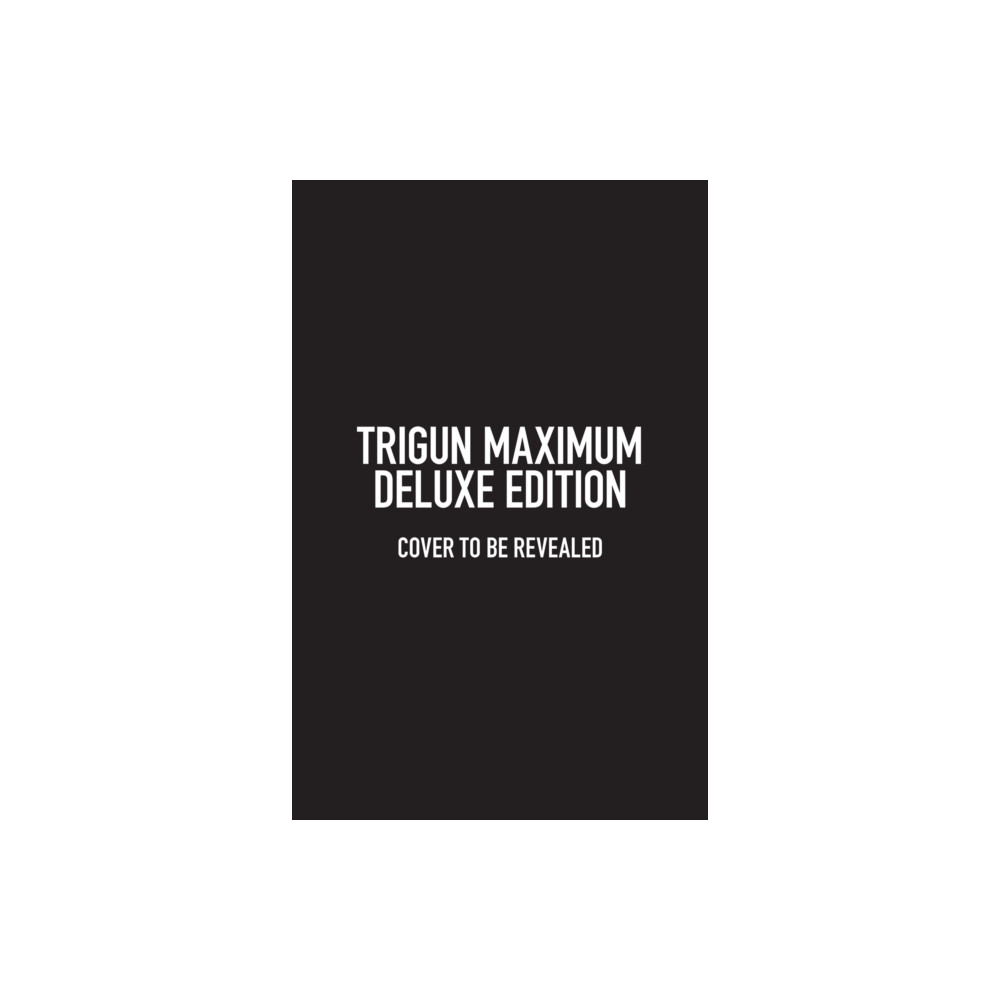 Produktbild för Trigun Maximum Deluxe Edition Volume 1 (inbunden, eng)