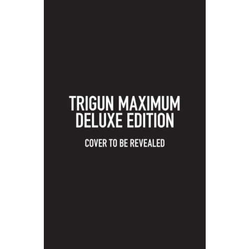 Dark Horse Comics,U.S. Trigun Maximum Deluxe Edition Volume 1 (inbunden, eng)