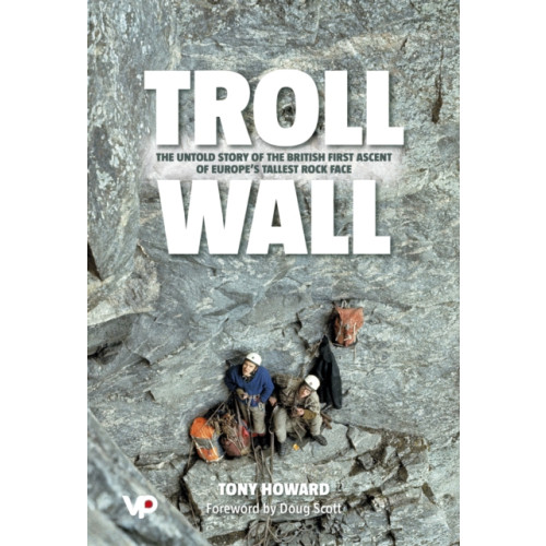 Vertebrate Publishing Ltd Troll Wall (inbunden, eng)