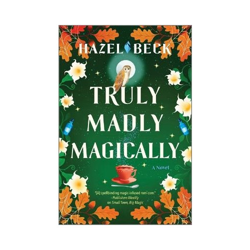 Hazel Beck Truly Madly Magically (häftad, eng)