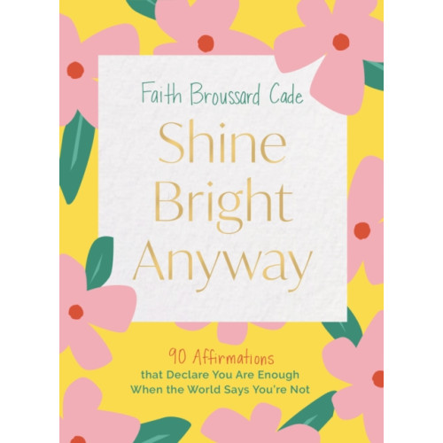 HarperCollins Focus Shine Bright Anyway (inbunden, eng)