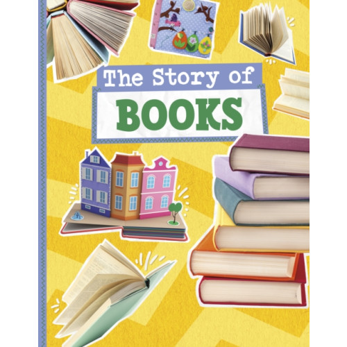 Capstone Global Library Ltd The Story of Books (inbunden, eng)