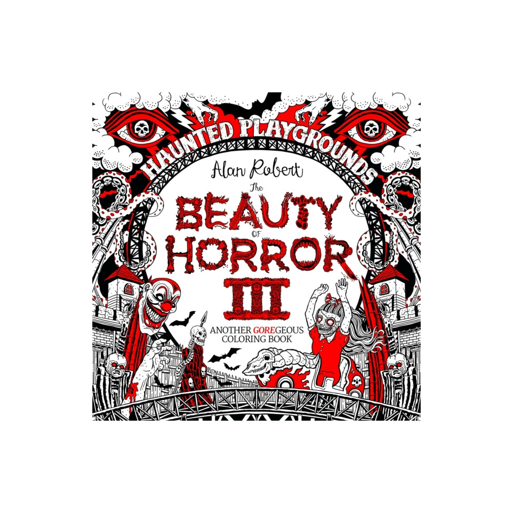 Produktbild för The Beauty of Horror 3: Haunted Playgrounds Coloring Book (häftad, eng)