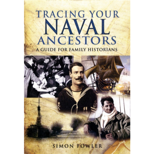 Pen & Sword Books Ltd Tracing Your Naval Ancestors (häftad, eng)