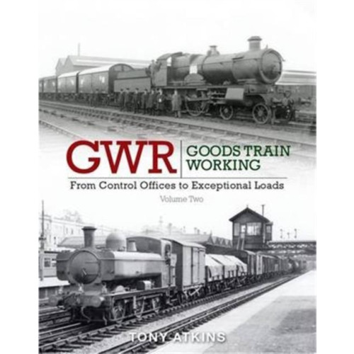 Crecy Publishing GWR Goods Train Working (inbunden, eng)