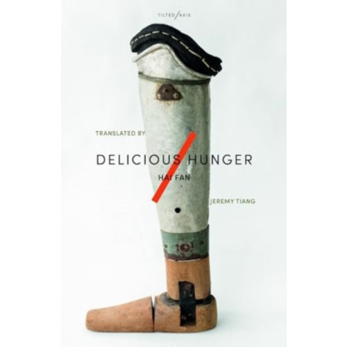 Tilted Axis Press Delicious Hunger (häftad, eng)
