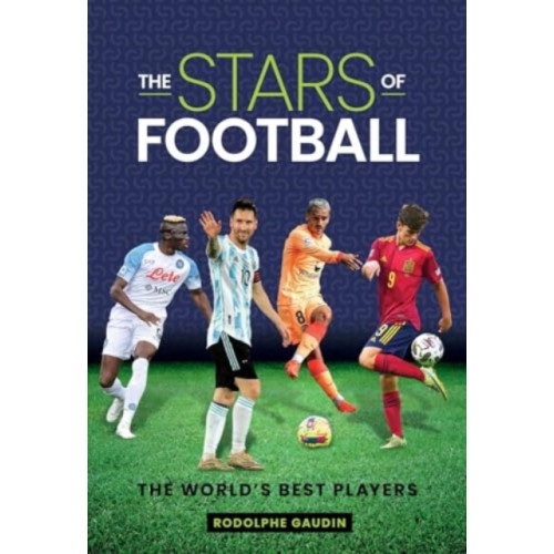 Rockpool Publishing The Stars of Football (inbunden, eng)