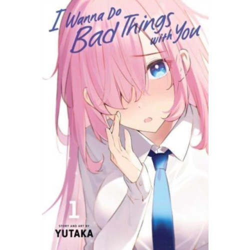 Viz Media, Subs. of Shogakukan Inc I Wanna Do Bad Things with You, Vol. 1 (häftad, eng)