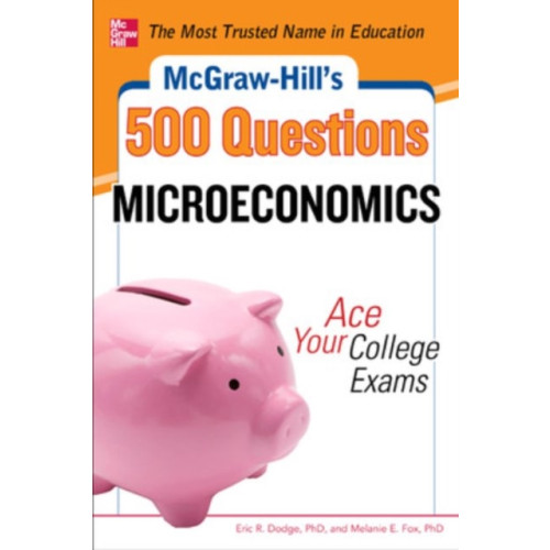 McGraw-Hill Education - Europe McGraw-Hill's 500 Microeconomics Questions: Ace Your College Exams (häftad, eng)