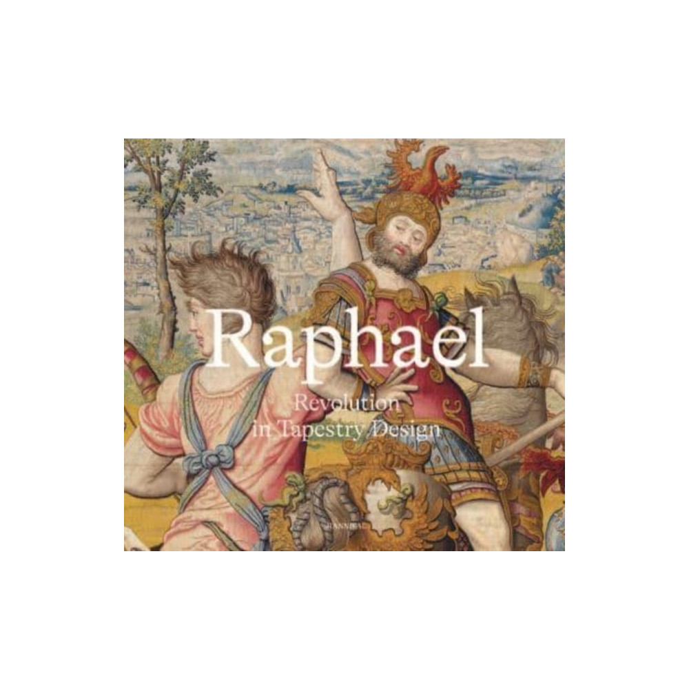 Produktbild för Raphael: Revolution in Tapestry Design (inbunden, eng)