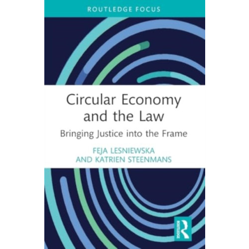 Taylor & francis ltd Circular Economy and the Law (häftad, eng)