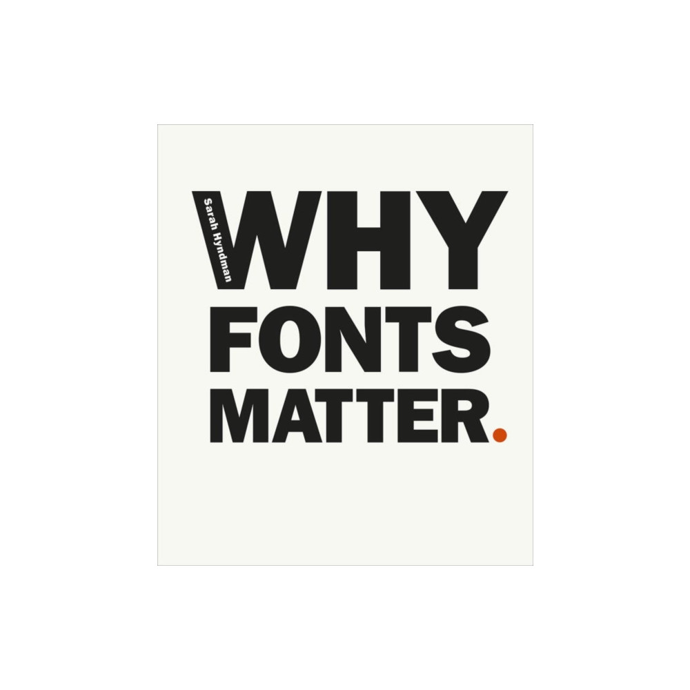 Produktbild för Why Fonts Matter (häftad, eng)