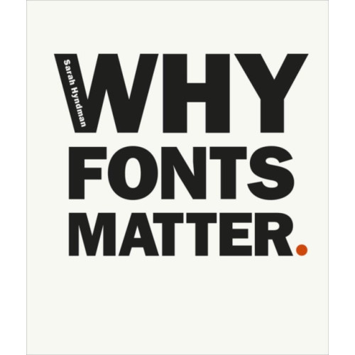 Ebury Publishing Why Fonts Matter (häftad, eng)