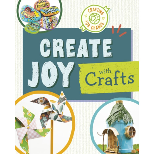 Capstone Global Library Ltd Create Joy with Crafts (häftad, eng)