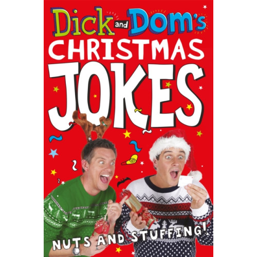 Pan Macmillan Dick and Dom’s Christmas Jokes, Nuts and Stuffing! (häftad, eng)