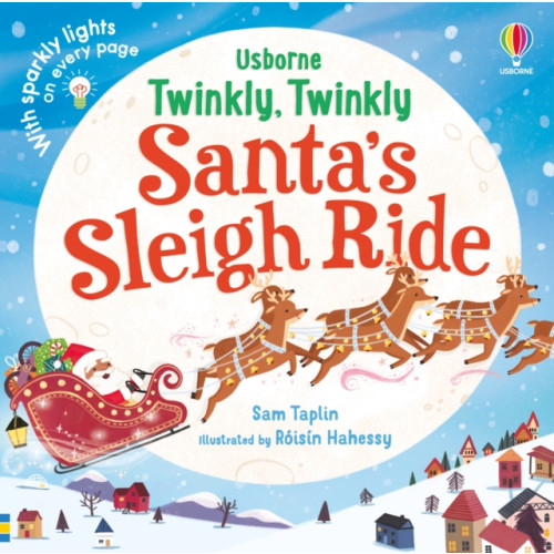 Usborne Publishing Ltd Twinkly Twinkly Santa's Sleigh Ride (bok, board book, eng)