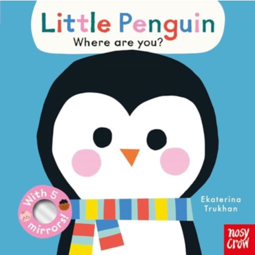 Nosy Crow Ltd Baby Faces: Little Penguin, Where Are You? (bok, board book, eng)