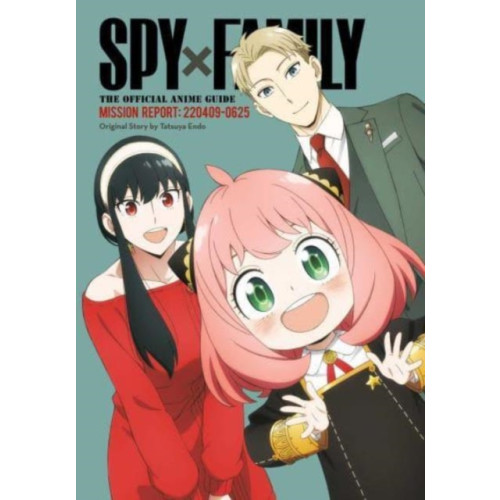 Viz Media, Subs. of Shogakukan Inc Spy x Family: The Official Anime Guide—Mission Report: 220409-0625 (häftad, eng)