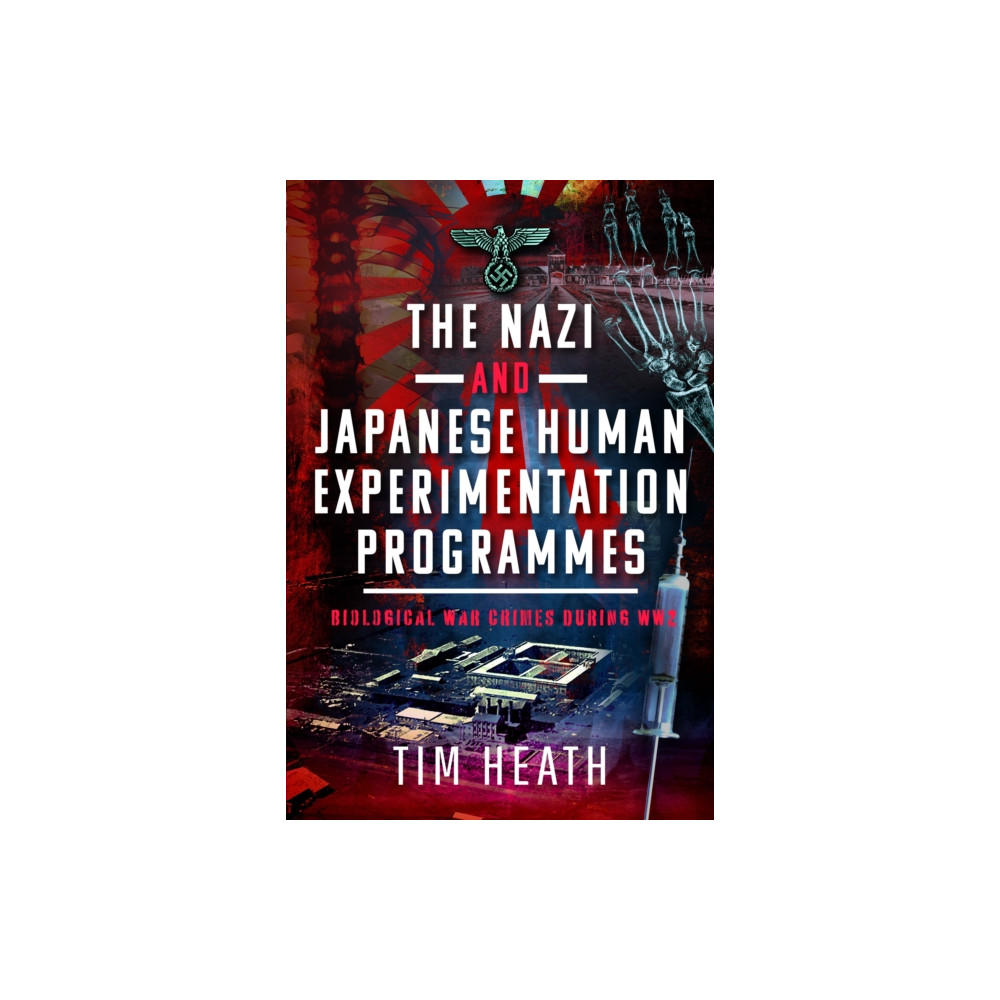 Produktbild för The Nazi and Japanese Human Experimentation Programmes (inbunden, eng)
