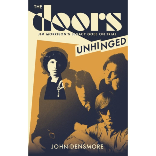 Little, Brown Book Group The Doors Unhinged (häftad, eng)