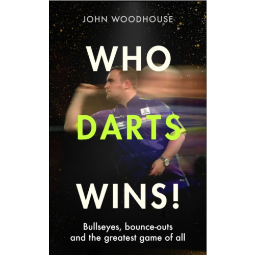 Dialogue Who Darts Wins! (inbunden, eng)