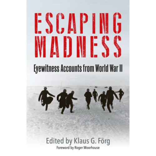 Greenhill Books Escaping Madness (inbunden, eng)