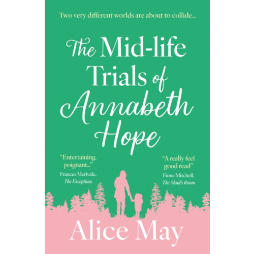 The Book Guild Ltd The Mid-life Trials of Annabeth Hope (häftad, eng)