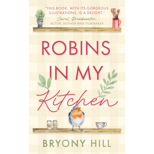 The Book Guild Ltd Robins in My Kitchen (häftad, eng)